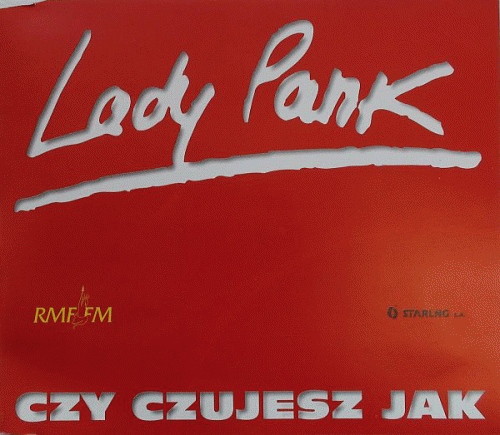 Lady Pank : Czy Czujesz Jak